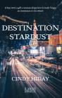 Destination Stardust: Large Print By Cindy Hiday Cover Image