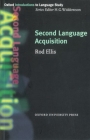 Second Language Acquisition (Oxford Introduction to Language Study) By Rod Ellis, H. G. Widdowson (Editor) Cover Image