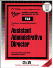 Assistant Administrative Director: Passbooks Study Guide (Teachers License Examination Series) By National Learning Corporation Cover Image