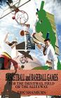 Basketball and Baseball Games: For the Driveway, Field or the Alleyway By Eric Shanburn Cover Image