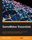 GameMaker Essentials Cover Image