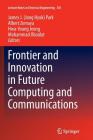 Frontier and Innovation in Future Computing and Communications (Lecture Notes in Electrical Engineering #301) By James J. Park (Editor), Albert Zomaya (Editor), Hwa-Young Jeong (Editor) Cover Image
