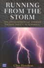 Running from the Storm: The Development of Climate Change Policy in Australia By C Hamilton Cover Image