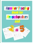Number Tracing Book for Preschoolers and Kids Ages 2-5: Trace Numbers Practice Workbook for Pre K, Kindergarten and Kids Ages 2-5, Preschool Math Work Cover Image
