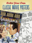 Color Your Own Classic Movie Posters (Dover Art Coloring Book) Cover Image