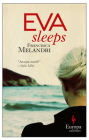Eva Sleeps By Francesca Melandri, Katherine Gregor (Translated by) Cover Image