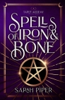 Spells of Iron and Bone Cover Image