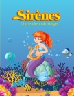 Sirènes Livre de Coloriage: Livre d'activités pour les enfants By Norea Dahlberg Cover Image