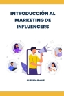 Introducción Al Marketing de Influencers Cover Image