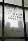Moving to Climate Change Hours By Ross Belot Cover Image
