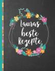 Lauras Beste Rezepte: Das personalisierte Rezeptbuch 