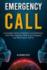 Emergency Call: A Complete Guide to Pandemics and Epidemics, How They Outbreak, What Is an Emergency and What Does it Tell Us Cover Image