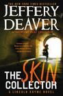 The Skin Collector (A Lincoln Rhyme Novel #12) By Jeffery Deaver Cover Image
