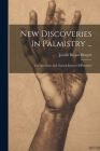 New Discoveries In Palmistry ...: The American And Natural System Of Palmistry By Joseph Bryant Hargett Cover Image