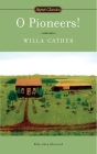 O Pioneers! (The Great Plains Trilogy) By Willa Cather, Marcelle Clements (Introduction by), Lan Samantha Chang (Afterword by) Cover Image