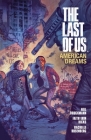 The Last of Us: American Dreams By Faith Erin Hicks, Neil Druckmann, Faith Erin Hicks (Illustrator) Cover Image