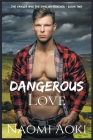 Dangerous Love By Naomi Aoki Cover Image