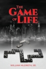 The Game of Life By William Hildreth Cover Image