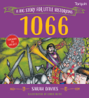 1066: A Big Story for Little Historians By Sarah Read Cover Image