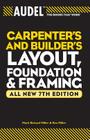 Audel Carpenter's and Builder's Layout, Foundation & Framing (Audel Technical Trades #22) Cover Image