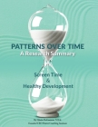 Patterns Over Time: A Research Summary: Screen Time and Healthy Development By Gloria DeGaetano Cover Image