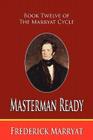 Masterman Ready (Book Twelve of the Marryat Cycle) Cover Image