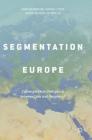 The Segmentation of Europe: Convergence or Divergence Between Core and Periphery? Cover Image