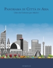 Panorama di Città in Asia Libro da Colorare per Adulti 1 By Nick Snels Cover Image