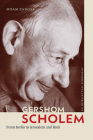 Gershom Scholem: From Berlin to Jerusalem and Back (The Tauber Institute Series for the Study of European Jewry) Cover Image