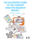 The Illustrated Guide to the Content Analysis Research Project Cover Image