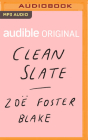 Clean Slate: An Audible Original Novella By Zoë Foster Blake, Stephen Curry (Read by) Cover Image
