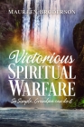 Victorious Spiritual Warfare: So Simple, Grandma Can Do It By Maureen Broderson Cover Image