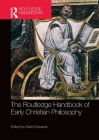The Routledge Handbook of Early Christian Philosophy Cover Image