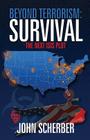 Beyond Terrorism: Survival By John Scherber Cover Image