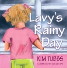 Lavy's Rainy Day By Kim Tubbs Cover Image