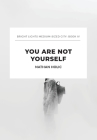 You Are Not Yourself By Nathan Holic Cover Image