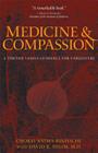 Medicine & Compassion: A Tibetan Lama's Guidance for Caregivers By Chokyi Nyima Rinpoche, Erik Pema Kunsang (Translator), David R. Shlim (With) Cover Image