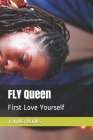 FLY Queen: First Love Yourself Cover Image