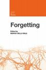 Forgetting (Current Issues in Memory) By Sergio Della Sala (Editor) Cover Image