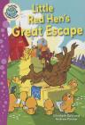 Little Red Hen's Great Escape (Tadpoles: Fairytale Twists) By Elizabeth Dale Cover Image