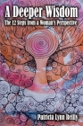 A Deeper Wisdom: The 12 Steps from a Woman's Perspective By Patricia Lynn Reilly Cover Image