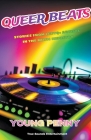 Queer Beats: Stories from LGBTQ+ Artists in the Music Industry By Young Penny Cover Image