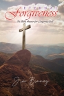 Eternal Forgiveness: The Bible's Answer for Lingering Guilt Cover Image