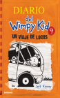 Un viaje de locos / The Long Haul (Diario Del Wimpy Kid #9) By Jeff Kinney Cover Image