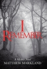 I Remember: A Mystery Novel Cover Image