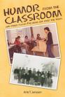 Humor from the Classroom: and other places I've hung out over the years By Arlo T. Janssen Cover Image