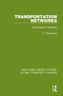 Transportation Networks: A Quantitative Treatment By D. Teodorovic Cover Image