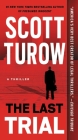 The Last Trial By Scott Turow Cover Image