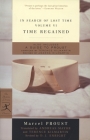 In Search of Lost Time, Volume VI: Time Regained (Modern Library Classics) By Marcel Proust, Andreas Mayor (Translated by), Terence Kilmartin (Translated by), D.J. Enright (Revised by), Joanna Kilmartin (Revised by) Cover Image