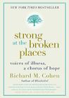 Strong at the Broken Places: Voices of Illness, a Chorus of Hope Cover Image